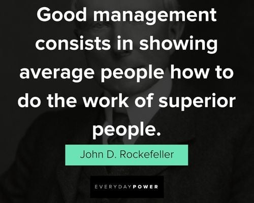 John D Rockefeller Quotes on superior people