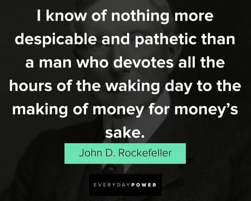 Relatable John D Rockefeller Quotes 