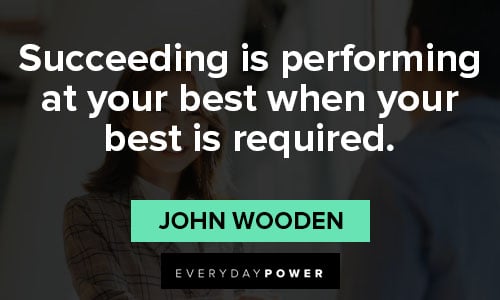 Wise and inspirational john wooden quotes