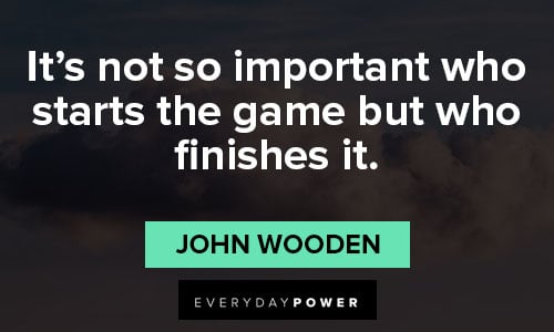 Epic john wooden quotes