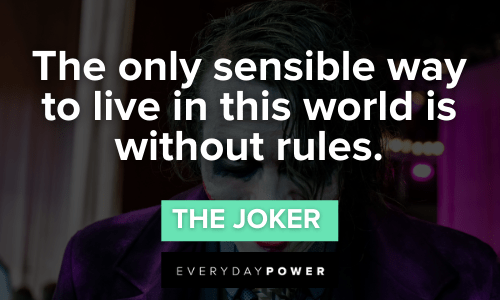 Joker quotes live without rules