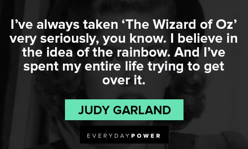 Judy Garland quotes about rainbow