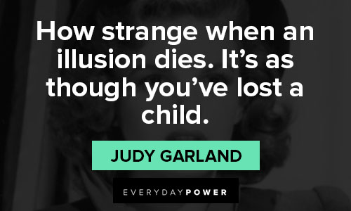 Judy Garland quotes that reveal her mental state