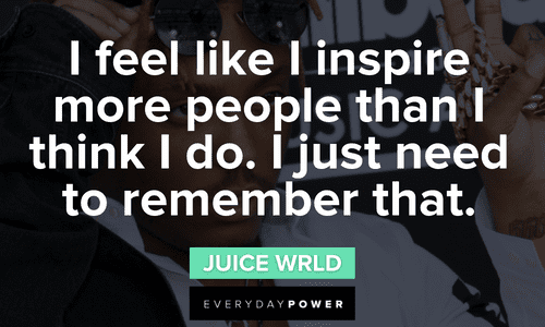 Juice WRLD quotes about inspiration