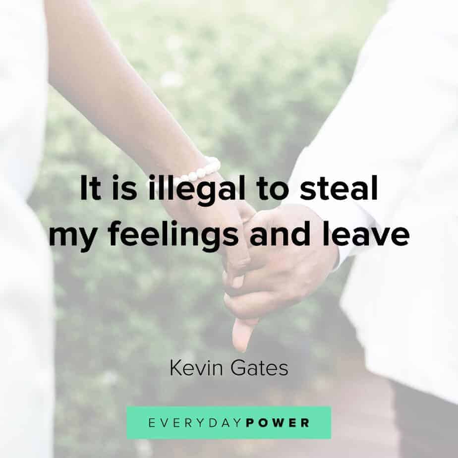 Kevin Gates Quotes about his feelings
