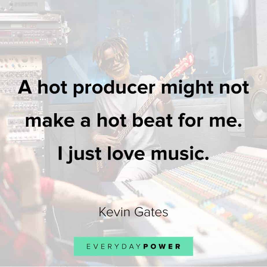 Kevin Gates Quotes about beats