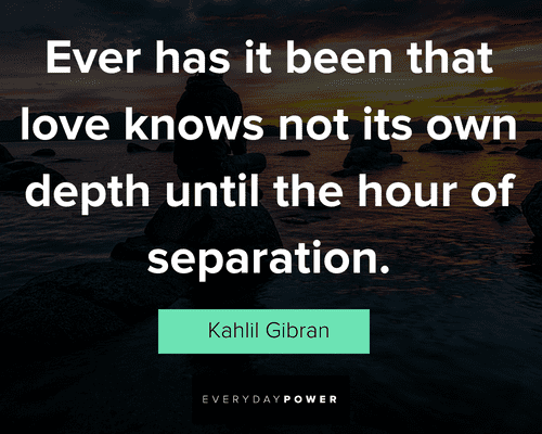 Kahlil Gibran Quotes about the hour of separation
