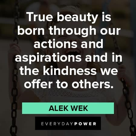 Kindness Quotes to inspire you to help others and be happy as well