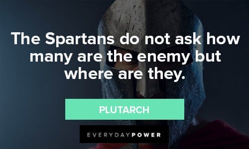 Spartan Quotes about enemies