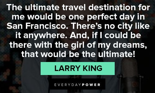 Larry King quotes on dream