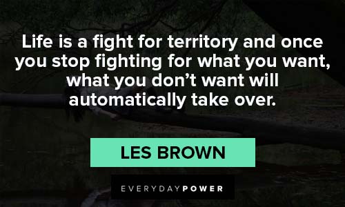 Les Brown Quotes on life