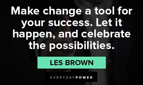 Les Brown Quotes for your success