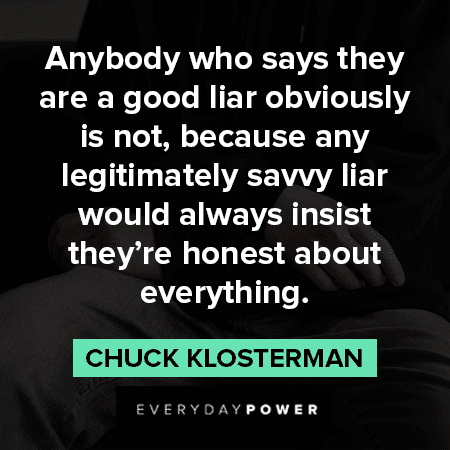 Liar Quotes about good liars