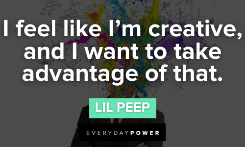 Lil Peep Quotes about being a creative