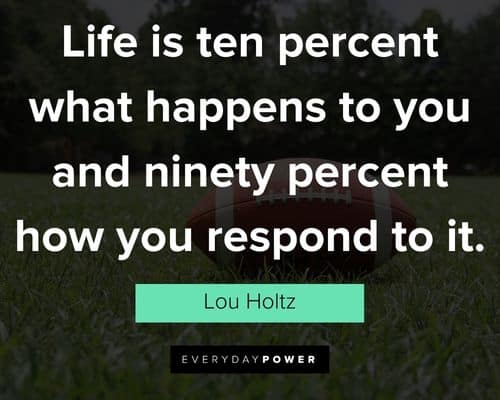 Lou Holtz quotes about life