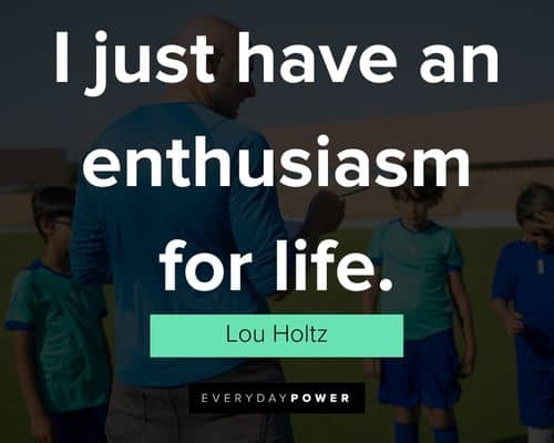 Amazing Lou Holtz quotes