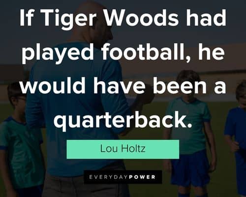 Wise Lou Holtz quotes