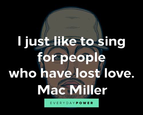 Mac Miller quotes about love