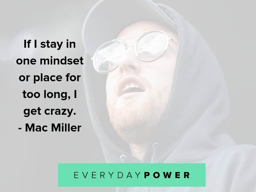 Mac Miller quotes on mindset
