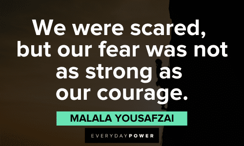 Malala Yousafzai Quotes about courage