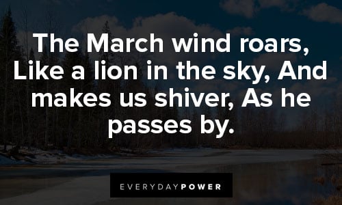 march quotes about the march wind roars