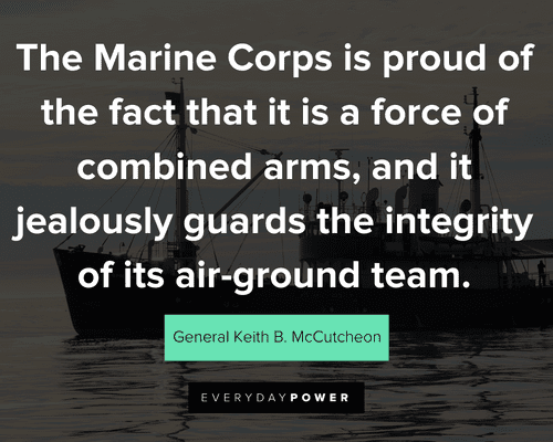 marine quotes about the marine corps is proud of the fact that it is a force ofo combined arms 