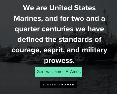 marine quotes about the standards of courage, esprit, and military prowess