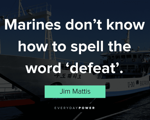 marine quotes about marines don't know how to spell the word 'defeat'