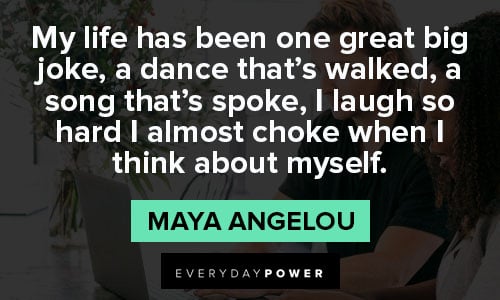 Maya Angelou Quotes About Life