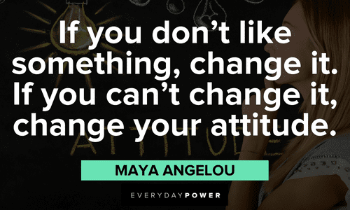 Maya Angelou Quotes about change