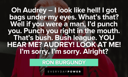Ron Burgundy quotes about audrey