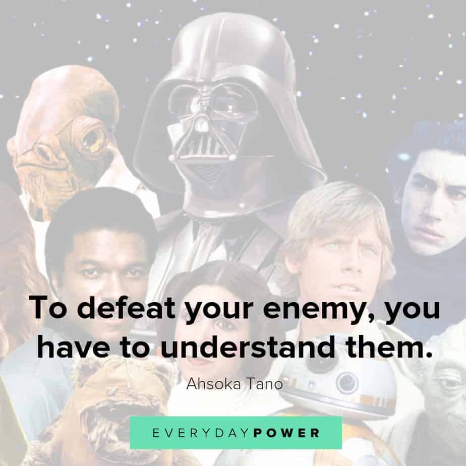star wars quotes on how to defeat your emeny