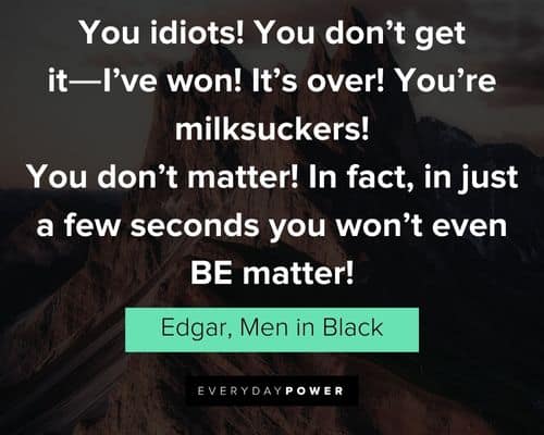 Epic Men In Black quotes