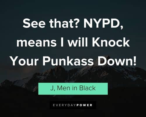 Men In Black quotes that will encourage you