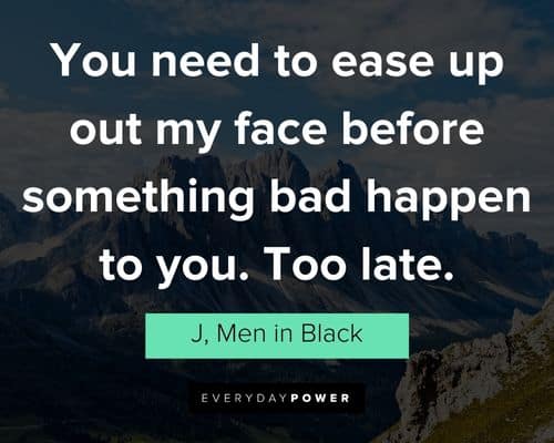 Men In Black quotes to helping others