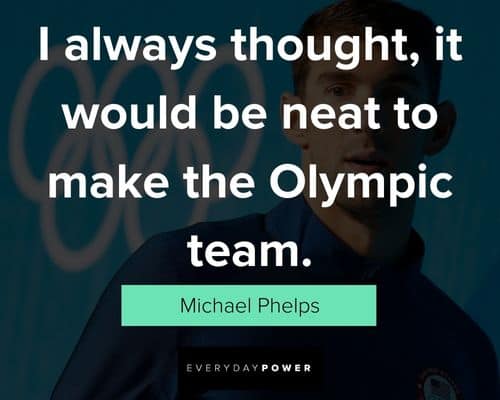 Amazing Michael Phelps Quotes