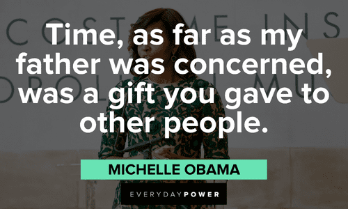 Michelle Obama Quotes about time