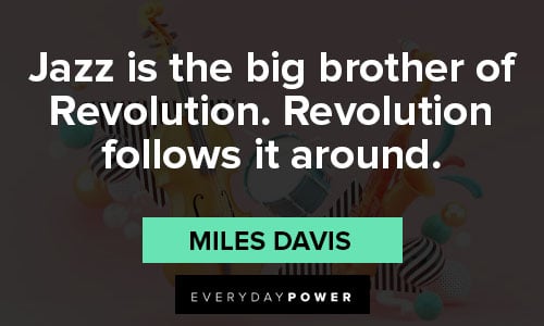 Miles Davis quotes about revolution 