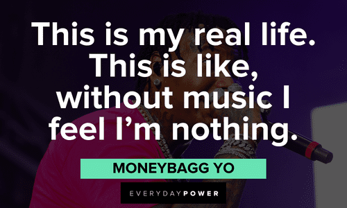 Moneybagg Yo Quotes about life and music