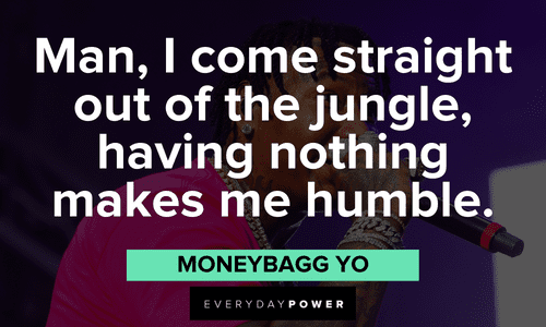 Moneybagg Yo Quotes about humility