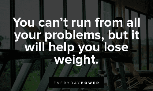 Motivational Weight Loss Quotes About Running