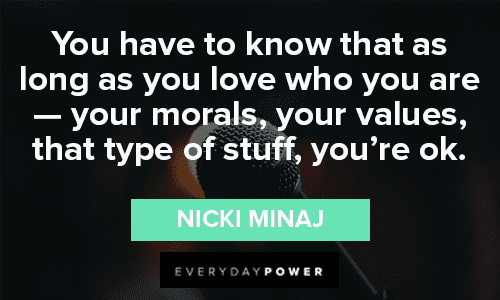 Nicki Minaj Quotes About Loving Yourself