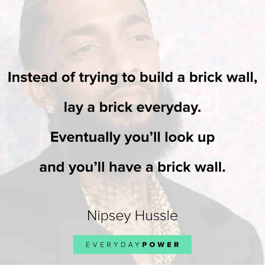 Nipsey Hussle quotes celebrating his music