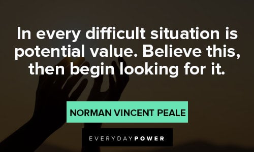 norman vincent peale quotes for in every difficult situation is potential value