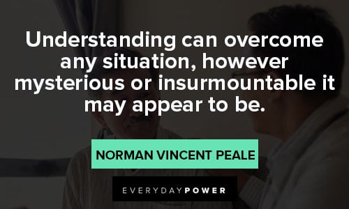 norman vincent peale quotes on understanding can overcome any situation