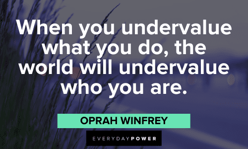Oprah Winfrey Quotes about self value
