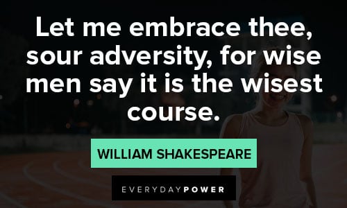 Adversity quotes to help bring out the best in you