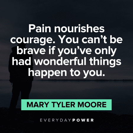 Pain Quotes about courage
