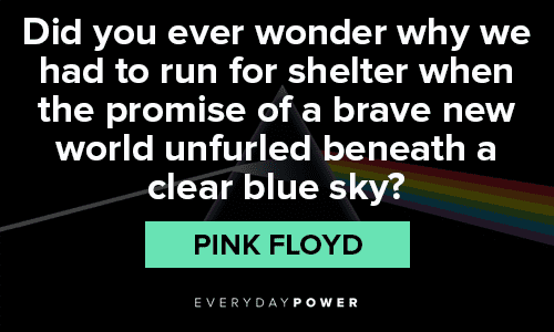 Pink Floyd Quotes about broken promises