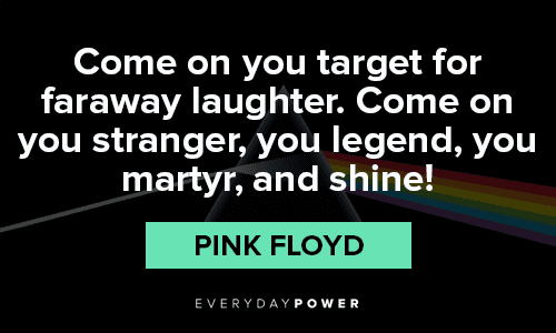 Inspiring Pink Floyd Quotes